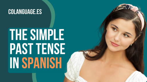 The simple past tense in Spanish - conjugation of regular verbs