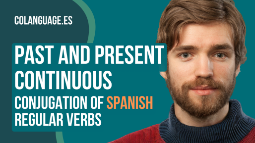 Past and present continuous in Spanish - conjugation of Spanish regular verbs